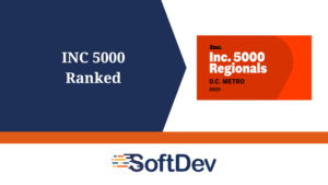 SoftDev Achieves Inc. Magazine’s List of the Fastest-Growing Private Companies in the D.C. Metro Region