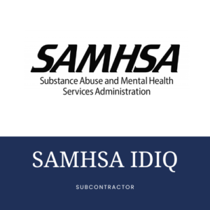 SAMHSA IDIQ Award / Domains II and V / Awarded 8/1/22