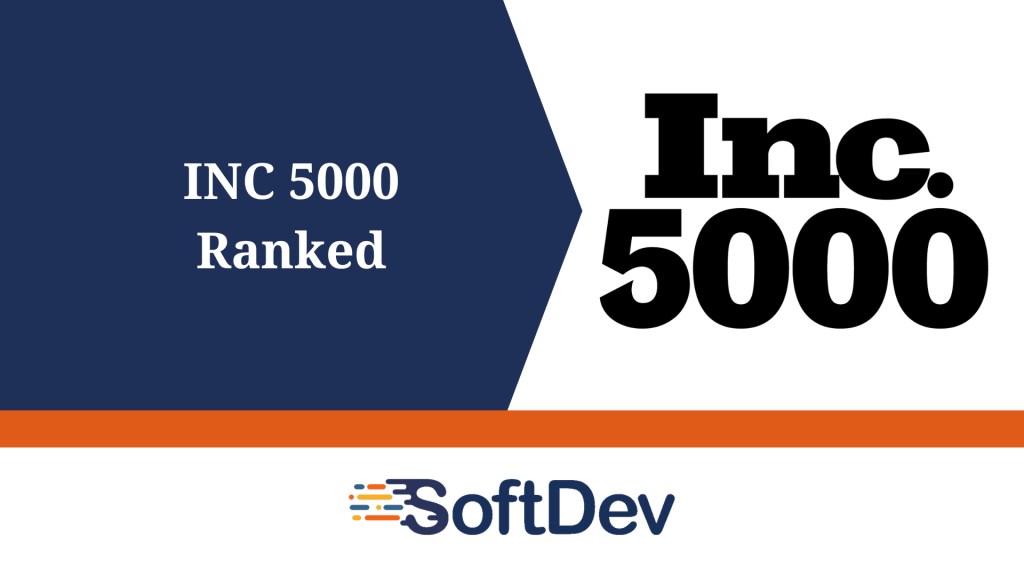 SoftDev Ranks on Inc. Magazine’s Annual List - SoftDev